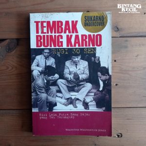 Buku Tembak Bung Karno Rugi 30 Sen - SHOP by EPOCHSTREAM