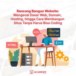 Kelas Rancang Bangun Website - ACADEMY by EPOCHSTREAM