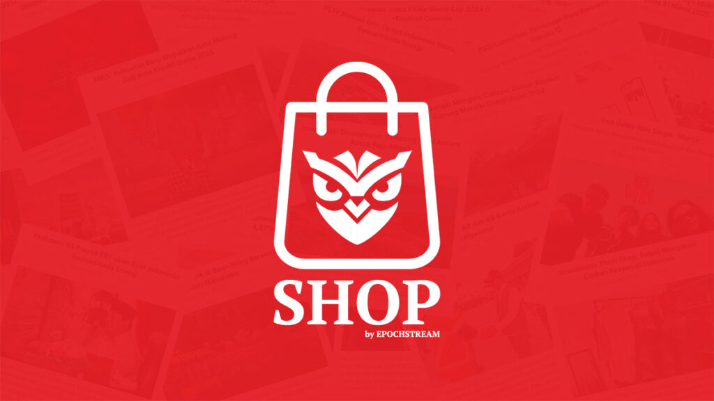SHOP by EPOCHSTREAM - Investasi Nyata untuk Jurnalisme Independen